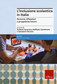 L'inclusione scolastica in Italia. Percorsi, riflessioni e prospettive future - Librerie.coop