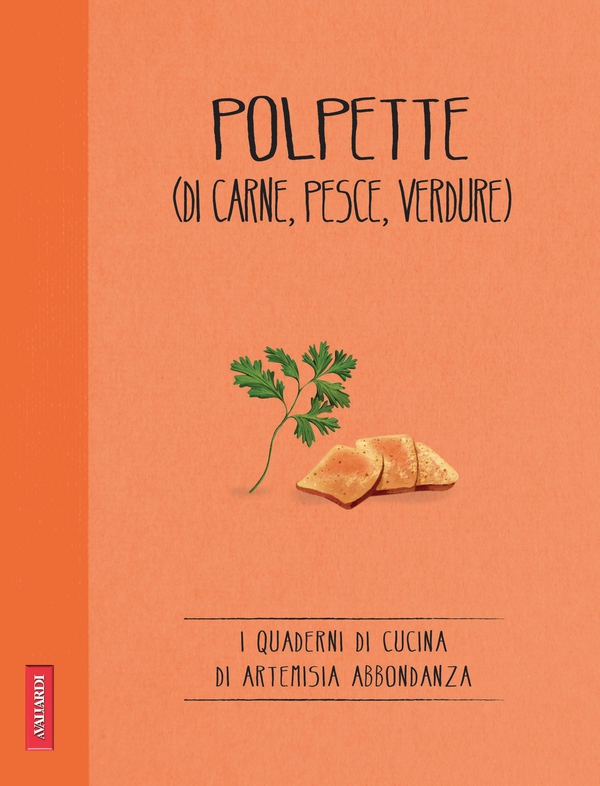 Polpette (di carne, pesce, verdure) - Librerie.coop Polpette (di carne, pesce, verdure) - Librerie.coop