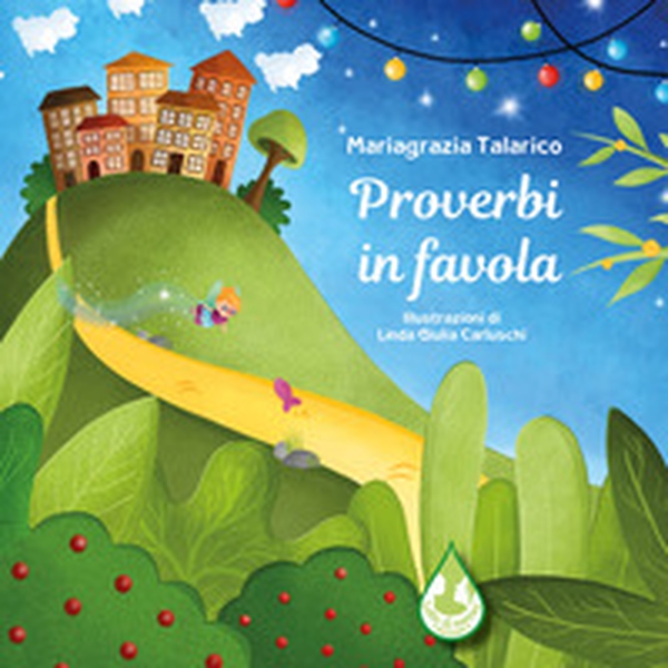 Proverbi in favola - Librerie.coop Proverbi in favola - Librerie.coop