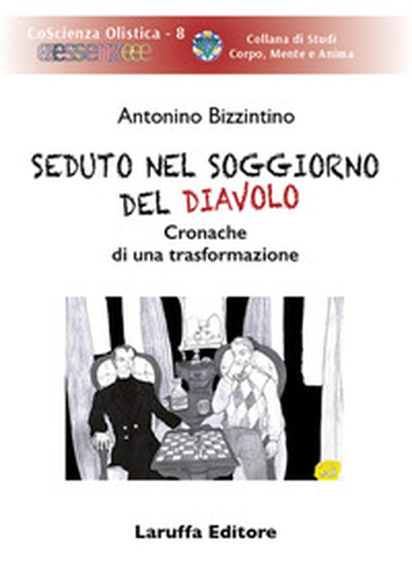 Seduto nel soggiorno del diavolo. Cronache di una trasformazione - Librerie.coop Seduto nel soggiorno del diavolo. Cronache di una trasformazione - Librerie.coop