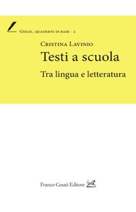 Testi a scuola. Tra lingua e letteratura - Librerie.coop