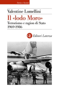Il «lodo Moro». Terrorismo e ragion di Stato 1969 - 1986 - Librerie.coop
