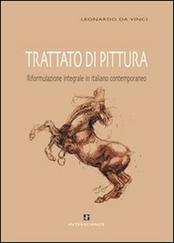 Trattato di pittura. Riformulazione integrale in italiano contemporaneo - Librerie.coop Trattato di pittura. Riformulazione integrale in italiano contemporaneo - Librerie.coop