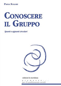 Conoscere il gruppo. Spunti e appunti circolari - Librerie.coop