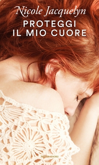 Proteggi il mio cuore - Librerie.coop
