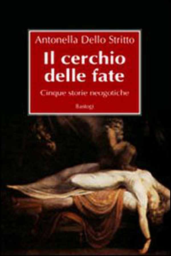Il cerchio delle fate. Cinque storie neogotiche - Librerie.coop Il cerchio delle fate. Cinque storie neogotiche - Librerie.coop