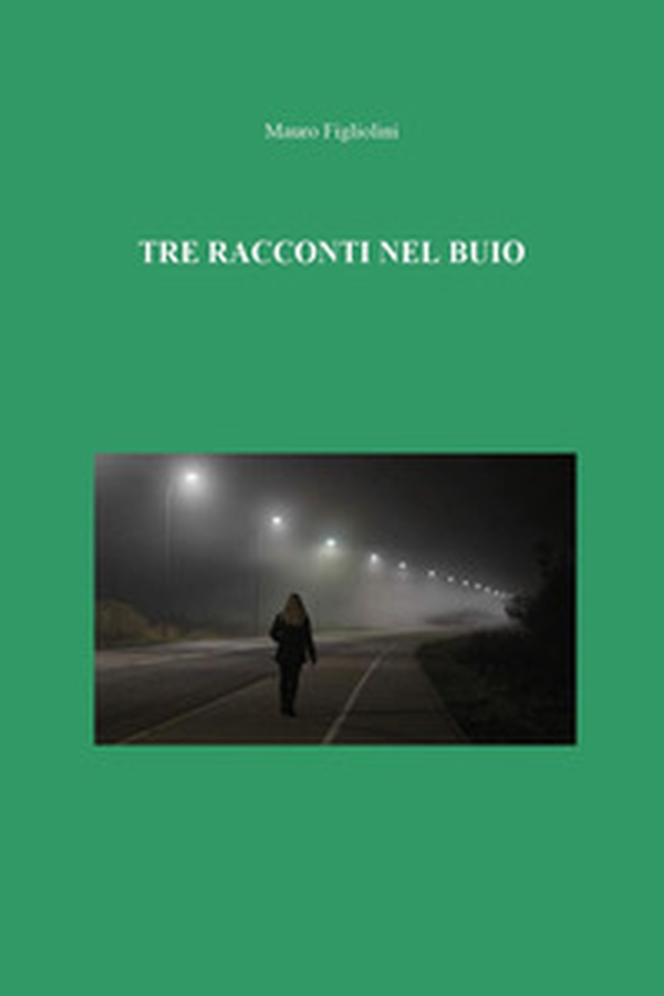 Tre racconti nel buio - Librerie.coop Tre racconti nel buio - Librerie.coop
