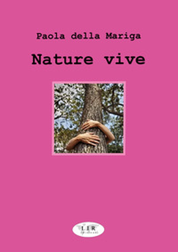 Nature vive - Librerie.coop Nature vive - Librerie.coop