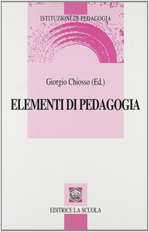 Elementi di pedagogia. L'evento educativo tra necessità e possibilità - Librerie.coop Elementi di pedagogia. L'evento educativo tra necessità e possibilità - Librerie.coop