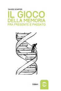 Il gioco della memoria tra presente e passato - Librerie.coop