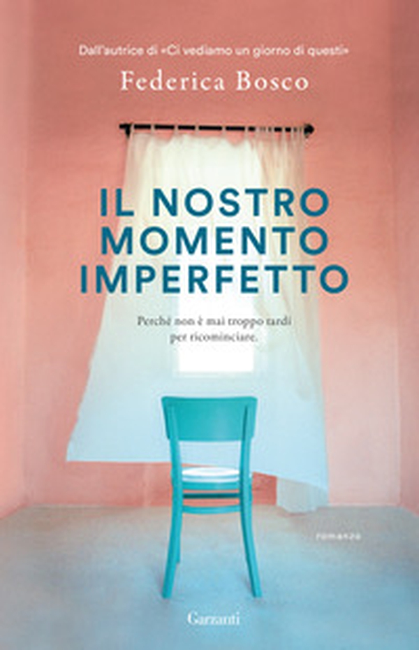 Il nostro momento imperfetto - Librerie.coop Il nostro momento imperfetto - Librerie.coop