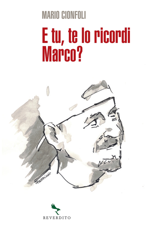 E tu, te lo ricordi Marco? - Librerie.coop E tu, te lo ricordi Marco? - Librerie.coop