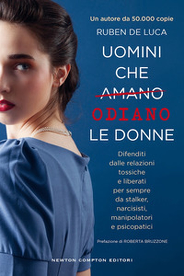 Uomini che amano/odiano le donne. Difenditi dalle relazioni tossiche e liberati per sempre da stalker, narcisisti, manipolatori e psicopatici - Librerie.coop Uomini che amano/odiano le donne. Difenditi dalle relazioni tossiche e liberati per sempre da stalker, narcisisti, manipolatori e psicopatici - Librerie.coop