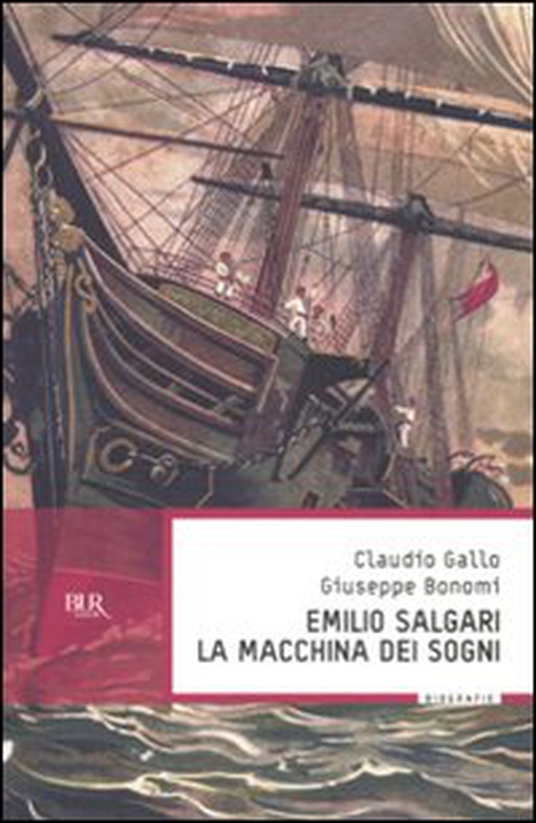 Emilio Salgari, la macchina dei sogni - Librerie.coop Emilio Salgari, la macchina dei sogni - Librerie.coop