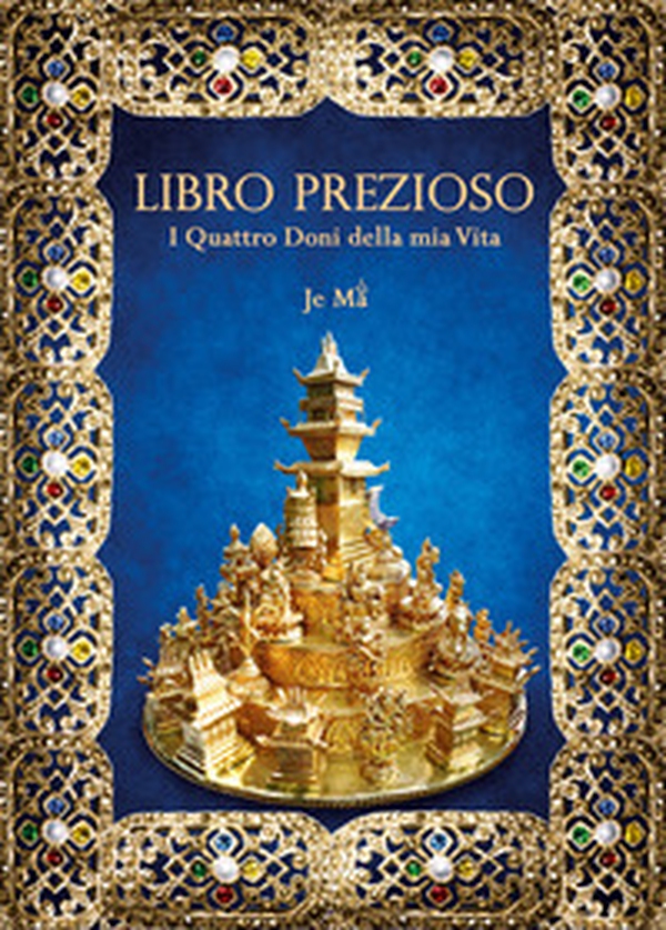 Libro prezioso. I quattro doni della mia vita - Librerie.coop Libro prezioso. I quattro doni della mia vita - Librerie.coop