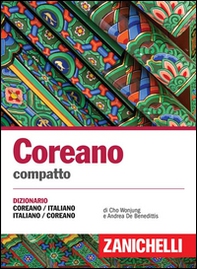 Coreano compatto. Dizionario Coreano-Italiano Italiano-Coreano - Librerie.coop