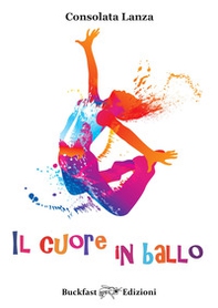 Il cuore in ballo - Librerie.coop