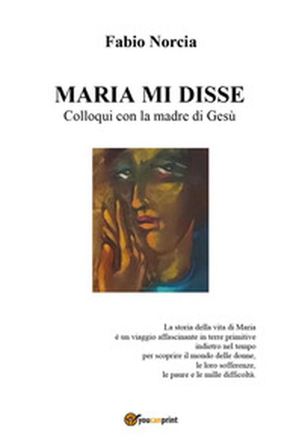 Maria mi disse. Colloqui con la madre di Gesù - Librerie.coop Maria mi disse. Colloqui con la madre di Gesù - Librerie.coop