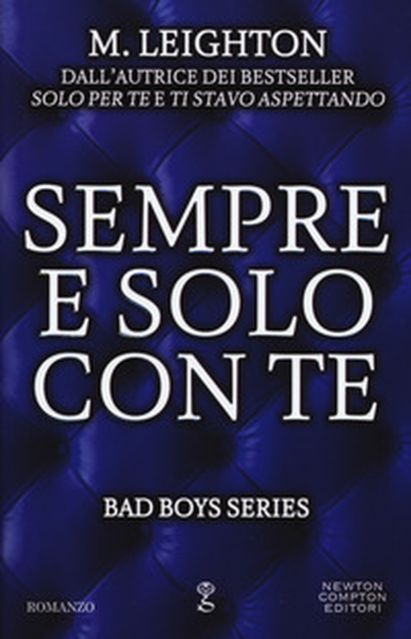 Sempre e solo con te. Bad boys series - Librerie.coop Sempre e solo con te. Bad boys series - Librerie.coop