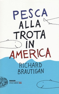 Pesca alla trota in America - Librerie.coop