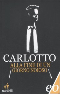 Alla fine di un giorno noioso - Librerie.coop Alla fine di un giorno noioso - Librerie.coop