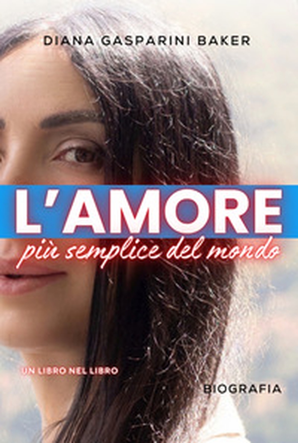 L'amore più semplice del mondo - Librerie.coop L'amore più semplice del mondo - Librerie.coop