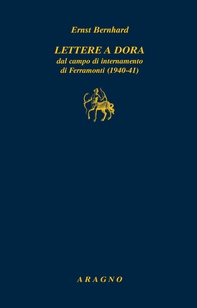 Lettere a Dora dal campo di internamento di Ferramonti (1940-41) - Librerie.coop