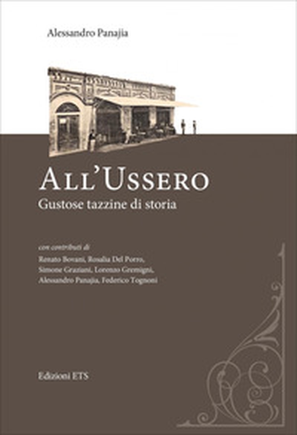 All'Ussero. Gustose tazzine di storia - Librerie.coop All'Ussero. Gustose tazzine di storia - Librerie.coop