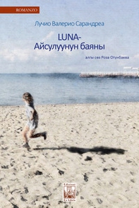 Aisuluu. Bella come la luna. Ediz. in kirghiso - Librerie.coop