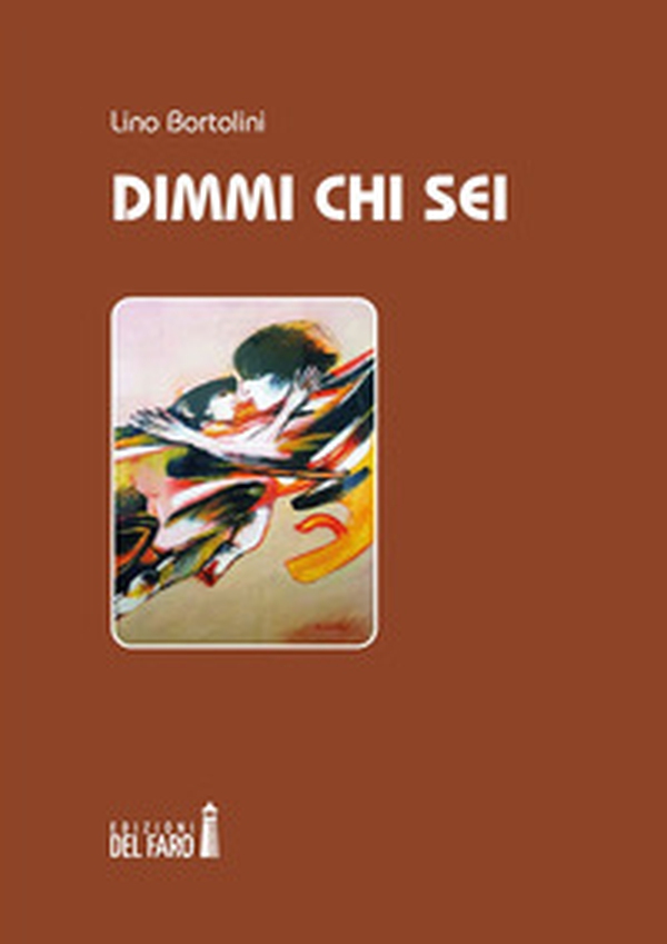 Dimmi chi sei - Librerie.coop Dimmi chi sei - Librerie.coop
