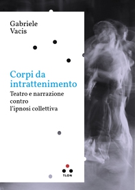 Corpi da intrattenimento - Librerie.coop