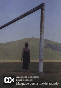 Malgrado questa fine del mondo - Librerie.coop Malgrado questa fine del mondo - Librerie.coop