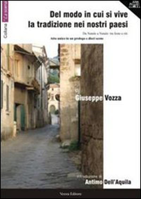 Del modo in cui si vive la tradizione nei nostri paesi. Da Natale a Natale: tra feste e riti - Librerie.coop