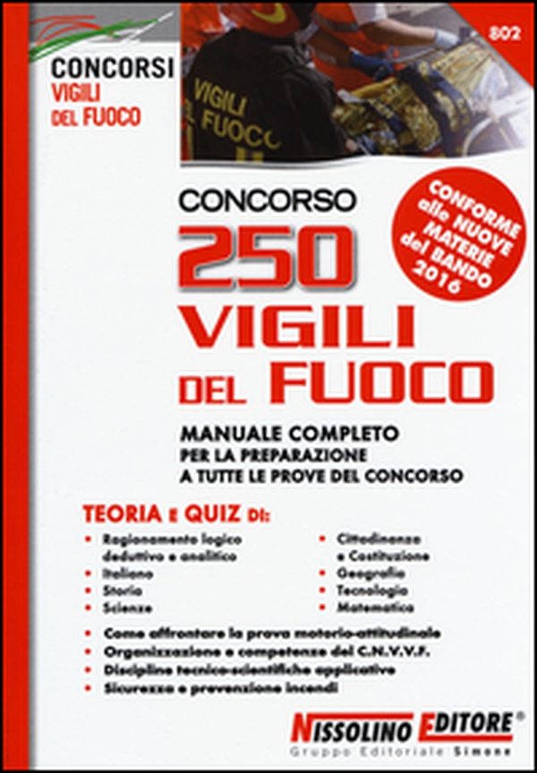 Concorso 250 Vigili del fuoco. Teoria e quiz. Manuale completo per la preparazione a tutte le prove del concorso - Librerie.coop Concorso 250 Vigili del fuoco. Teoria e quiz. Manuale completo per la preparazione a tutte le prove del concorso - Librerie.coop