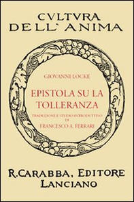 Epistola su la tolleranza - Librerie.coop Epistola su la tolleranza - Librerie.coop