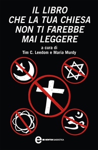 Il libro che la tua chiesa non ti farebbe mai leggere - Librerie.coop