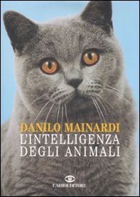 L'intelligenza degli animali - Librerie.coop