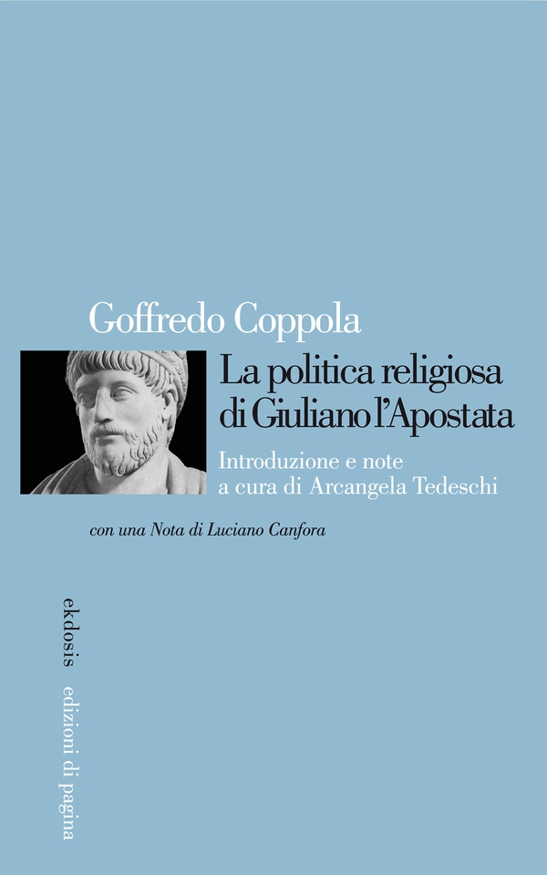 La politica religiosa di Giuliano l'Apostata - Librerie.coop La politica religiosa di Giuliano l'Apostata - Librerie.coop