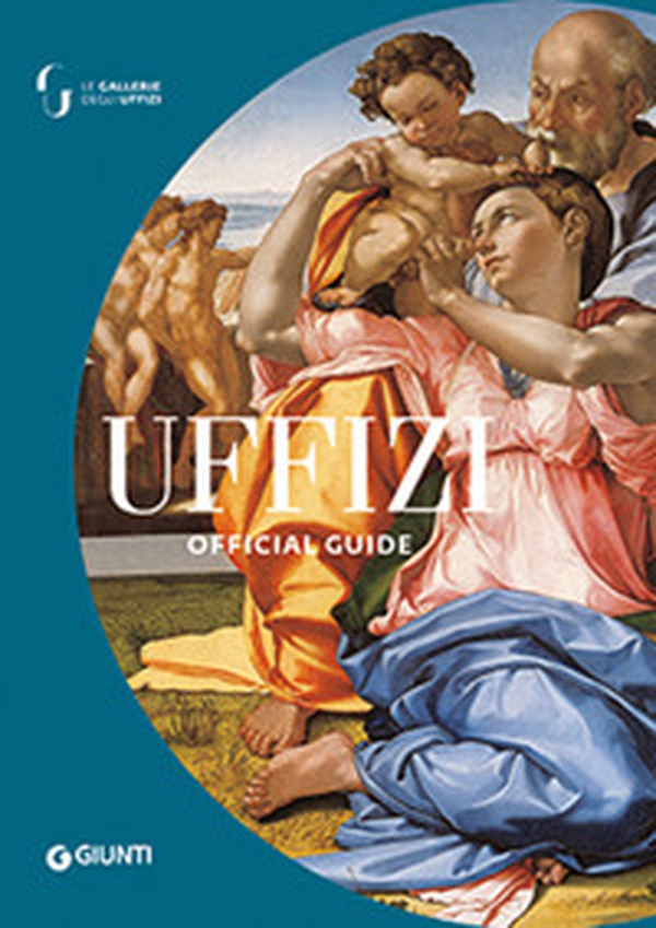 The Uffizi. The official guide - Librerie.coop The Uffizi. The official guide - Librerie.coop