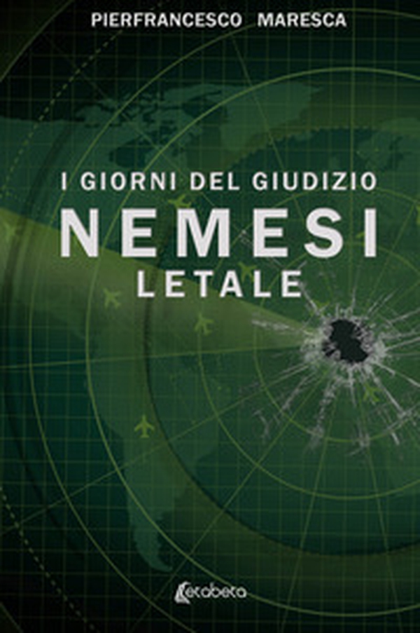 Nemesi letale. I giorni del giudizio - Librerie.coop Nemesi letale. I giorni del giudizio - Librerie.coop