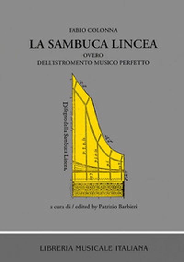 La sambuca lincea overo dell'istromento musico perfetto. Con annotazioni critiche manoscritte di Scipione Stella (1618-1624) (rist. anast. Napoli, 1618) - Librerie.coop La sambuca lincea overo dell'istromento musico perfetto. Con annotazioni critiche manoscritte di Scipione Stella (1618-1624) (rist. anast. Napoli, 1618) - Librerie.coop