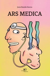 Ars medica. El arte de los médicos desde el punto de vista de un dermatólogo - Librerie.coop