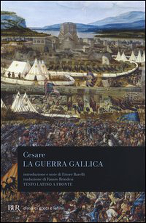 La guerra gallica. Testo latino a fronte - Librerie.coop La guerra gallica. Testo latino a fronte - Librerie.coop
