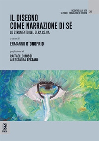 Il disegno come narrazione di sé. Lo strumento del Di.Ra.Co.Va. - Librerie.coop