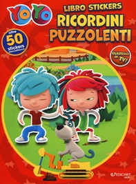 Ricordini puzzolenti. YoYo. Con adesivi - Librerie.coop Ricordini puzzolenti. YoYo. Con adesivi - Librerie.coop