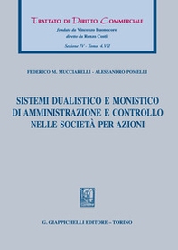 Sistemi dualistico e monistico di amministrazione e controllo nelle società per azioni - Librerie.coop Sistemi dualistico e monistico di amministrazione e controllo nelle società per azioni - Librerie.coop