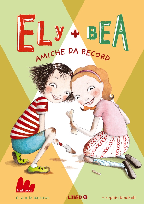 Ely + Bea 3 Amiche da record - Librerie.coop Ely + Bea 3 Amiche da record - Librerie.coop