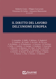 Il diritto del lavoro dell'Unione Europea - Librerie.coop
