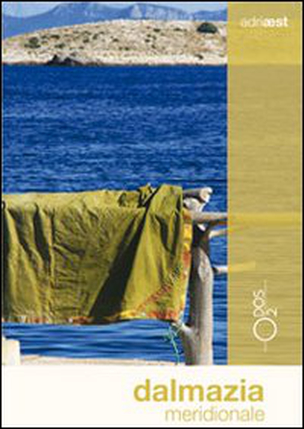 Dalmazia meridionale - Librerie.coop Dalmazia meridionale - Librerie.coop