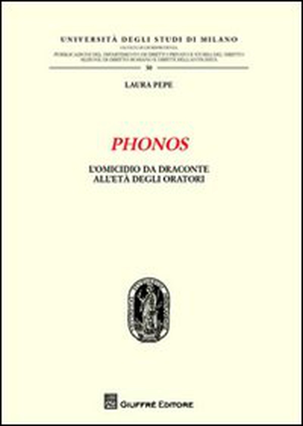 Phonos. L'omicidio da Draconte all'età degli oratori - Librerie.coop Phonos. L'omicidio da Draconte all'età degli oratori - Librerie.coop